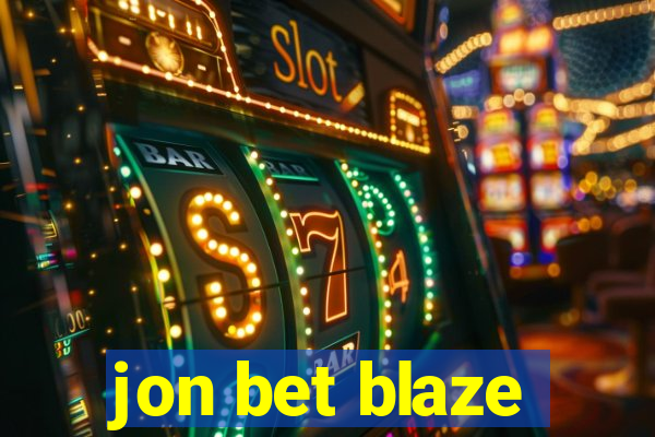 jon bet blaze